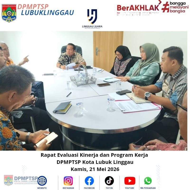 *Rapat Evaluasi Kinerja dan Program Kerja DPMPTSP Kota Lubuk Linggau* ✅